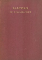 Dyhrenfurth, Günter Oskar : Baltoro. Ein Himalaya - Buch 