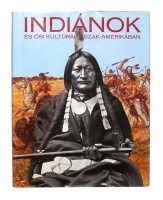 Collins, Richard (szerk.) : Indiánok és ősi kultúrák Észak-Amerikában