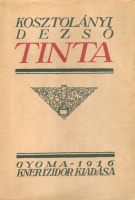 Kosztolányi Dezső : Tinta /Első kiadás/