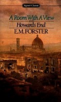 Forster, E. M. : A Room with A View and Howards End
