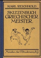 Reichhold, Karl : Skizzenbuch Griechischer Meister