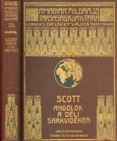 Scott, Robert F. : Angolok a Déli sarkvidéken