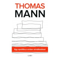 Mann, Thomas : Egy apolitikus ember elmélkedései