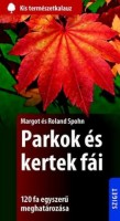 Spohn, Margot - Roland Spohn : Parkok és kertek fái