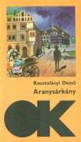 Kosztolányi Dezső : Aranysárkány