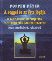 Popper Péter : A reggel és az este jógája - CD melléklettel
