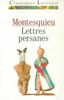 Montesquieu, [Charles-Louis de Secondat] : Lettres persanes