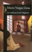Vargas LLosa, Mario : Los cuadernos de don Rigoberto