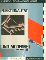 Mohr, Christoph und Michael Müller : Funktionalität und Moderne - Das neue Frankfurt und seine Bauten 1925 - 1933