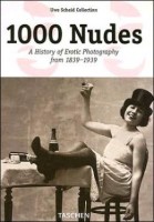 1000 Nudes. A History of Erotic Photography from 1839-1939.