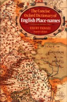 Ekwall, Eilert : The Concise Oxford Dictionary of English Place-Names 