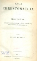 Toldy Ferenc : Magyar chrestomathia I-II folyam.