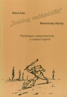 Bánó Iván - Reminiczky Károly : 