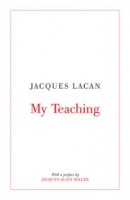 Lacan, Jacques : My Teaching
