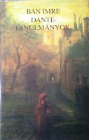 Bán Imre : Dante-tanulmányok