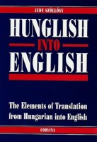 Szöllősy, Judy : Hunglish into English