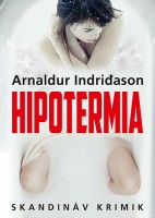 Indridason, Arnaldur : Hipotermia