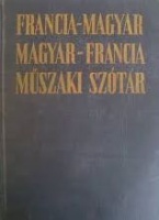 Végh Béla - Rubin Péter (szerk.) : Francia - magyar, magyar - francia műszaki szótár