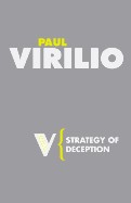 Virillo, Paul : Strategie of Deception