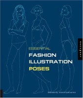 Lafuente, Maite (ed.) : Essential Fashion illustration Poses