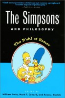 Irwin,  William - Conard, Mark T. - Skoble, Aeon J. : The Simpsons and Philosophy - The D'oh! of Homer (Popular Culture and Philosophy)