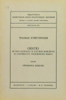 Stretzinger, Thomas : Oratio de divo Leopoldo III, Austriae marchione in Universitate Vindobonensi habita