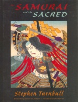 Turnbull,  Stephen : The Samurai and the Sacred