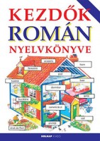 Davies, Helen - Kovács Attila Zoltán : Kezdők román nyelvkönyve