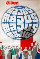 022. Éljen Május 1. [Politikai plakát.]<br><br>[Long live May Day!] [Political poster.] Graphics: G[ábor] Bükkösi.