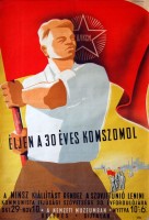 020. Éljen a 30 éves Komszomol. [Politikai plakát.][Long live the 30 years old Komsomol.] [Political poster.]