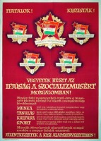 025. Fiatalok! Kiszisták! Vegyetek részt az Ifjúság a Szocializmusért mozgalomban! [Politikai plakát.]<br><br>[Young people! KISZ (Hungarian Young Communist League) members! Take part in the movement of Youth for Socialism!] [Political poster.]