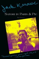 Kerouac, Jack : Satori in Paris & Pic