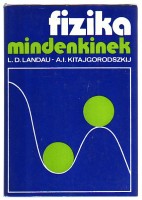 Landau, L. D. - A. I. Kitajgorodszkij : Fizika mindenkinek