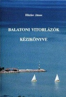 Hitzler János   : Balatoni vitorlázók kézikönyve