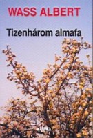 Wass Albert : Tizenhárom almafa