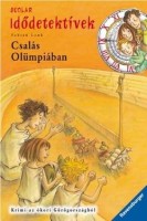 Lenk, Fabian : Idődetektívek 10. kötet - Csalás Olümpiában