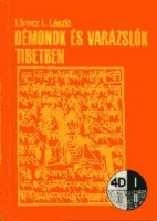 Lőrincz L. László : Démonok és varázslók Tibetben