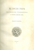 Fraknói Vilmos : XI. Incze pápa - Magyarország fölszabadítása a török uralom alól