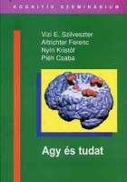 Vizi E. Szilveszter, Altrichter Ferenc, Nyíri Kristóf, Pléh Csaba (szerk.) : Agy és tudat