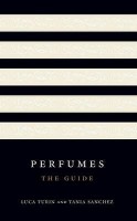 Turin, Luca - Sanchez, Tania : Perfumes