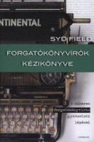 Field, Syd : Forgatókönyvírók kézikönyve