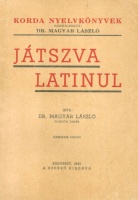 Magyar László  : Játszva latinul