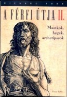 Rohr, Richard : A férfi útja II. Maszkok, hegek, archetípusok.