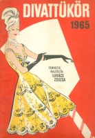 Lukács Zsuzsa (tervezte, rajzolta) : Divattükör 1965