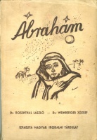 Rosenthal László - Weinberger József : Ábrahám - Apáról fiúra  [Ámos Imre (1907-1944) rajzaival]