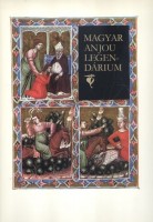 Magyar Anjou-legendárium  [Hasonmás kiadás]