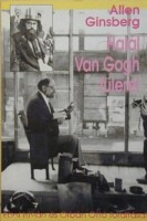 Ginsberg, Allen : Halál Van Gogh fülére - Válogatott versek