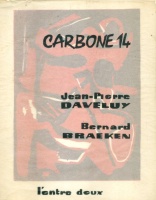Daveluy, Jean-Pierre - Braeken, Bernard‎ : Carbone 14.