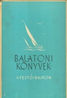 A festői Balaton - Balatoni könyvek