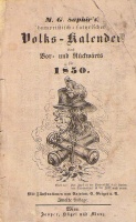 Saphir, M. G. : Humoristisch–satyrischer Volks–Kalender nach Vor- und Rückwärts, für das Jahr 1850.
